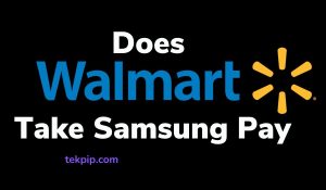 Does Walmart Take Samsung Pay & Venmo?
