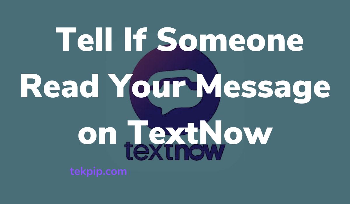 How to Tell If Someone Read Your Message on TextNow