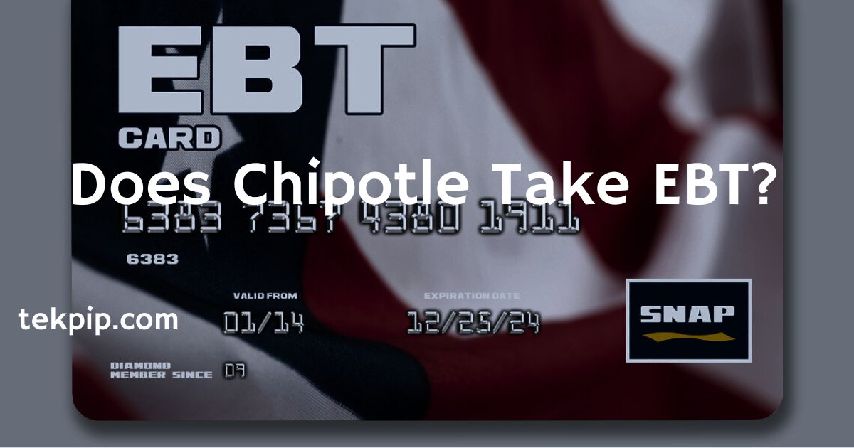 Does Chipotle Take EBT